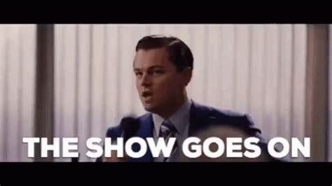 the show must go on gif|the show goes on meme.